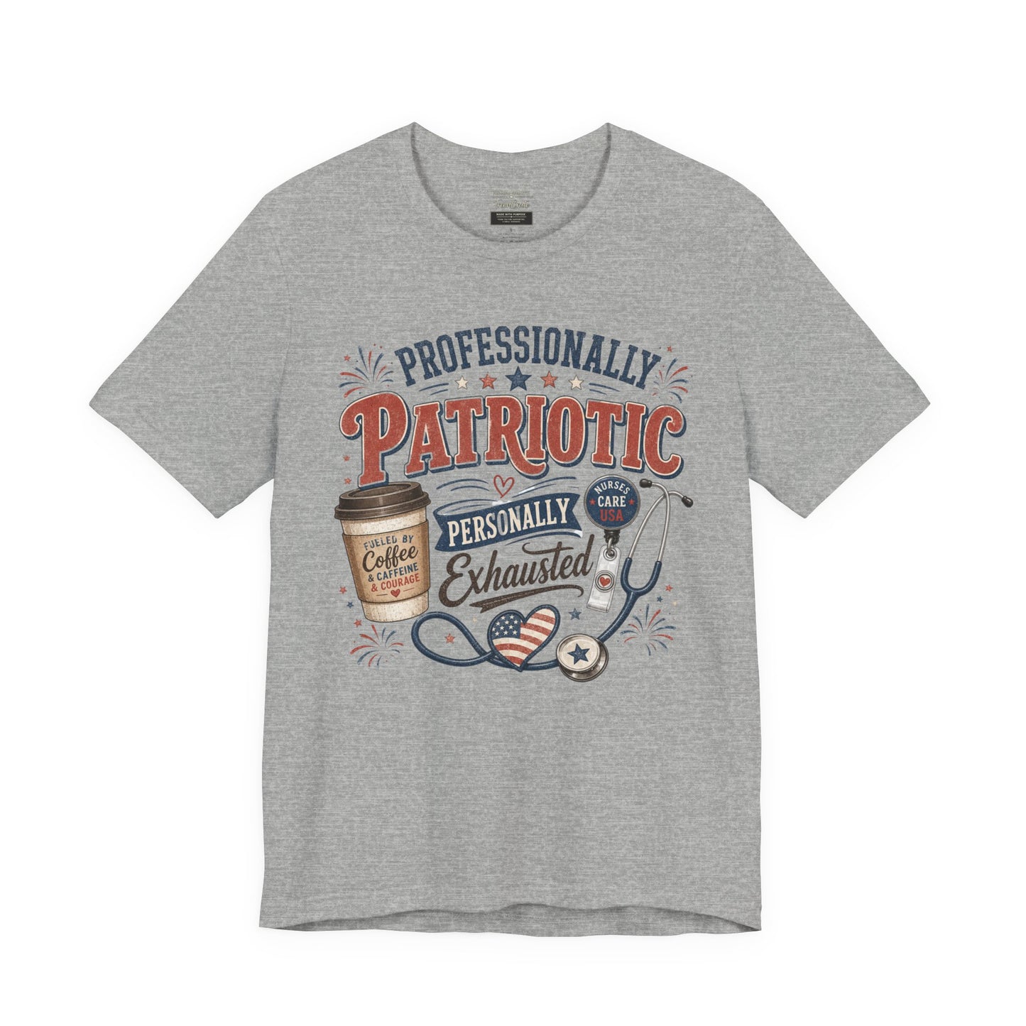 Professionally Patriotic, Personally Exhausted Tee