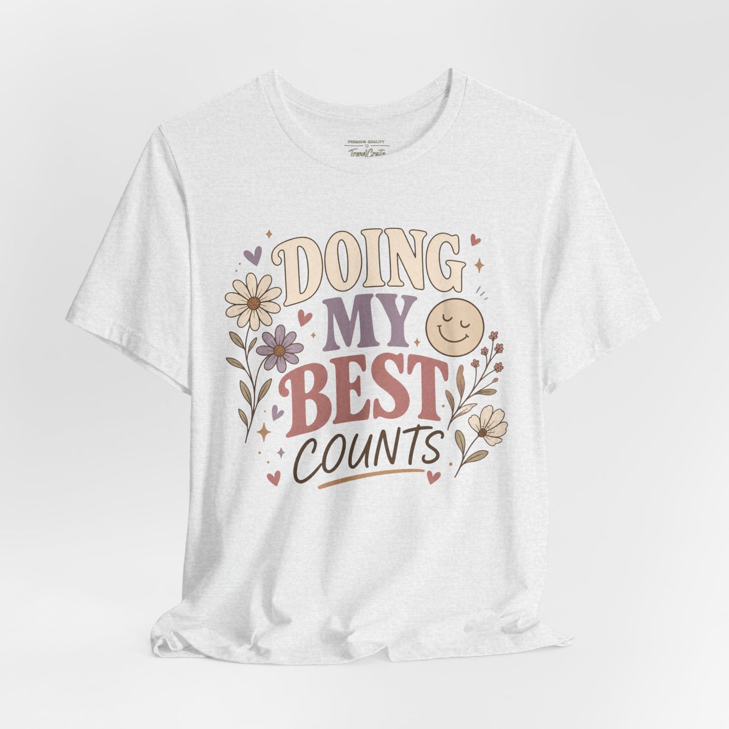 Doing My Best Counts Tee