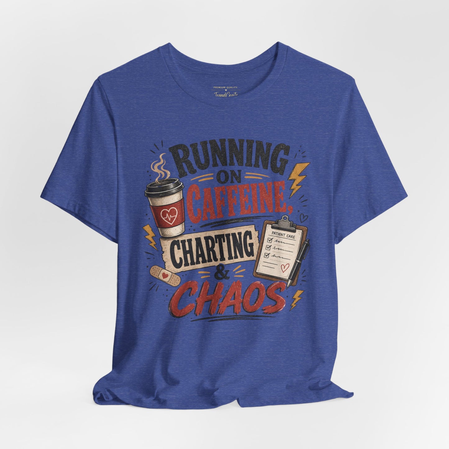 Running on Caffeine, Charting & Chaos Tee