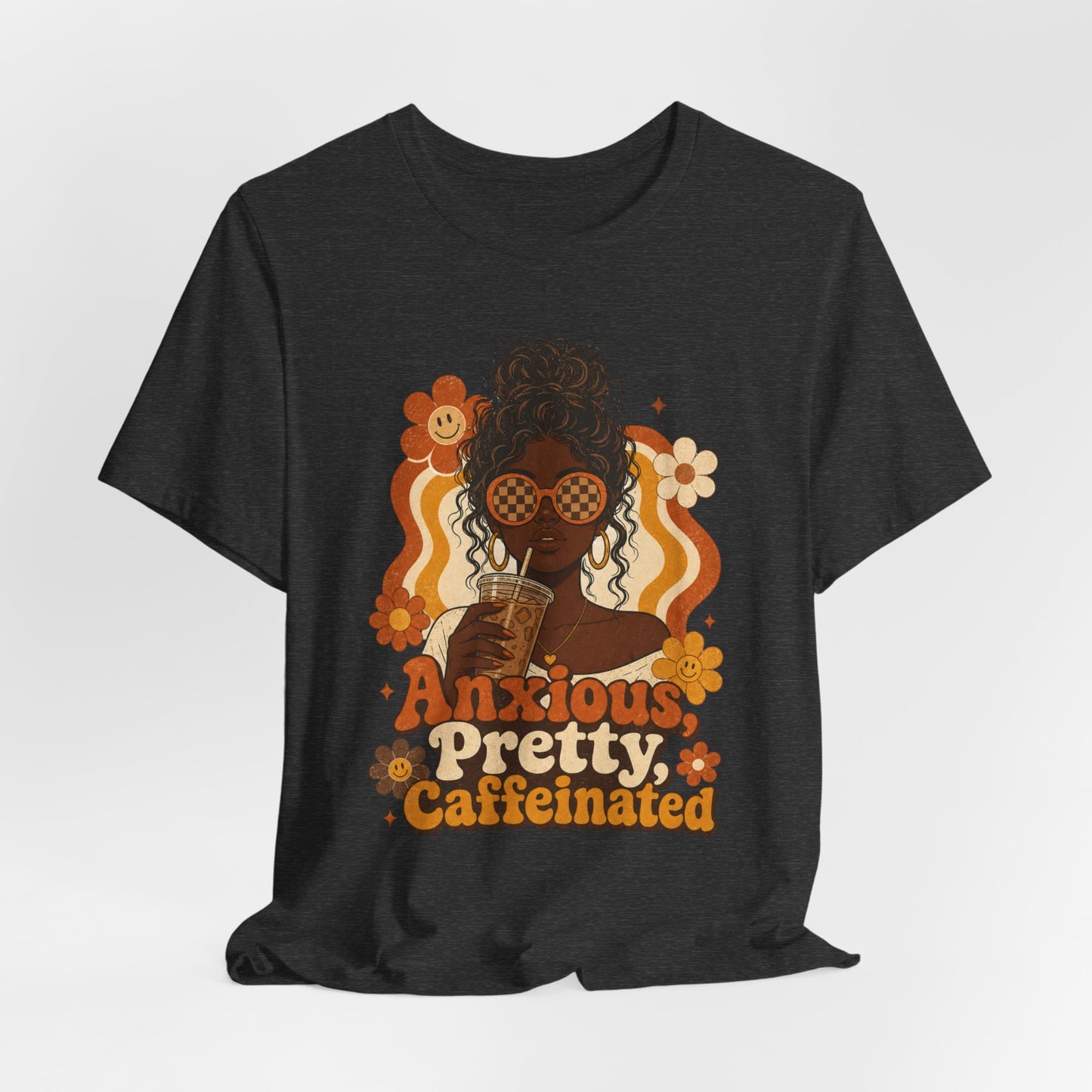 Anxious Pretty Caffeinated Tee — Retro Floral Coffee Lover Shirt