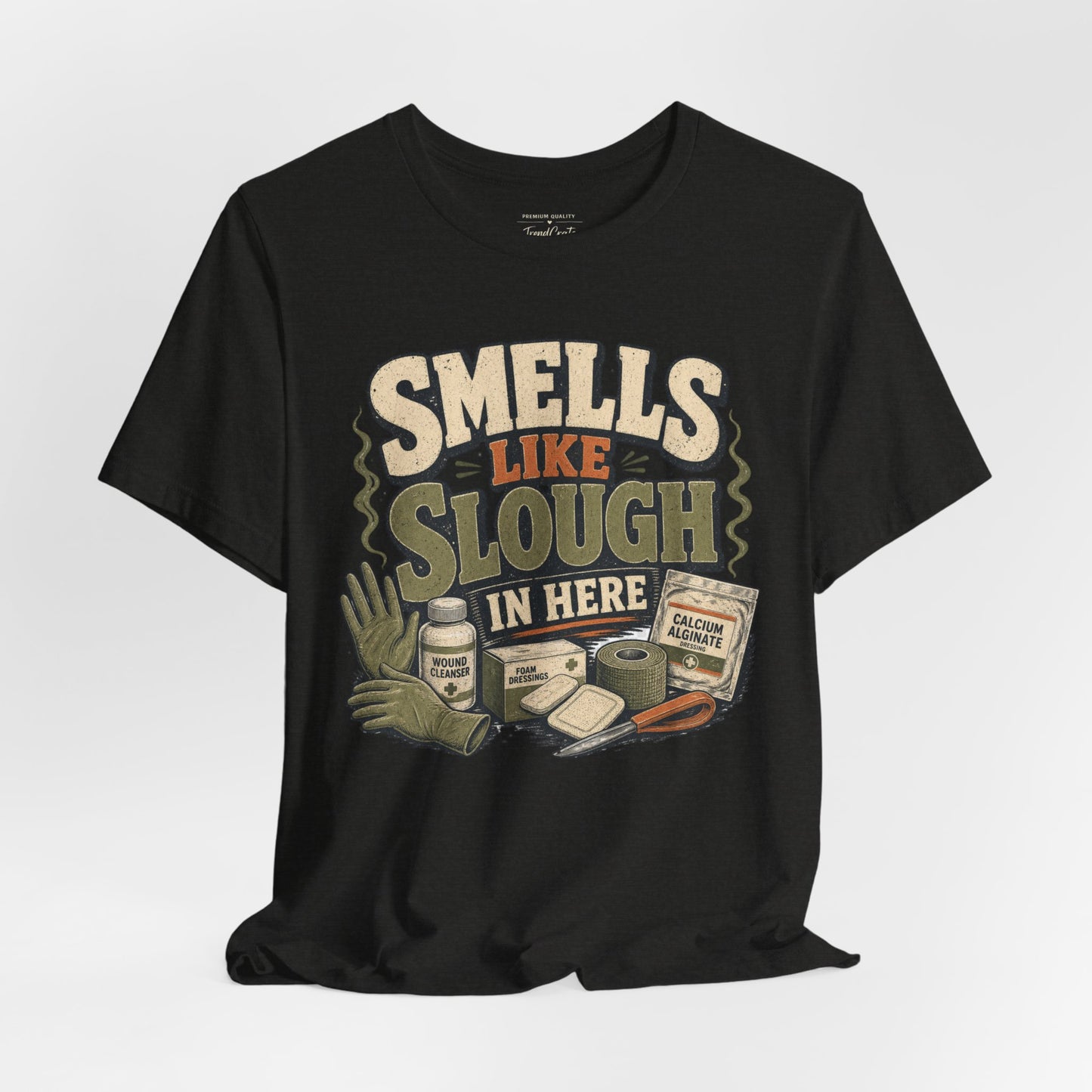 Smells Like Slough in Here Tee