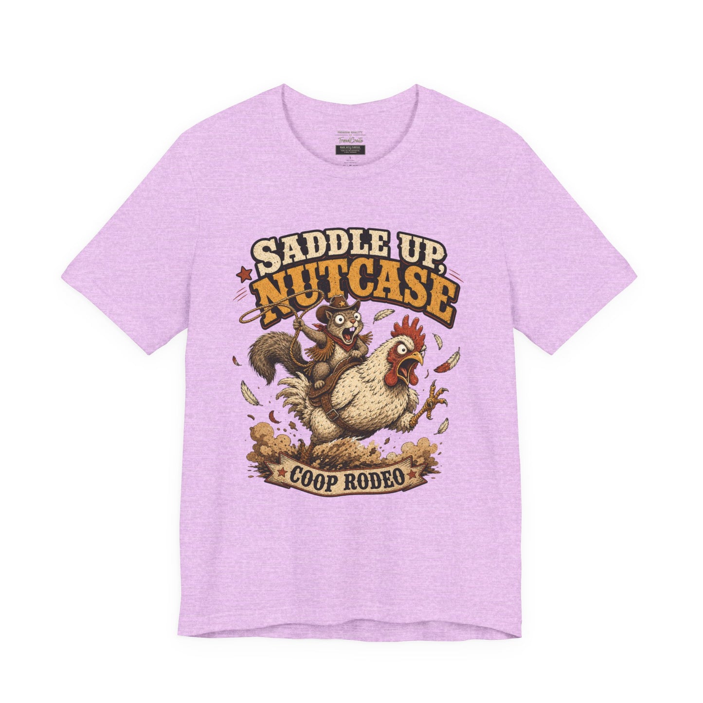 Saddle Up Nutcase T‑Shirt — Coop Rodeo Chicken & Squirrel Funny Farm Tee