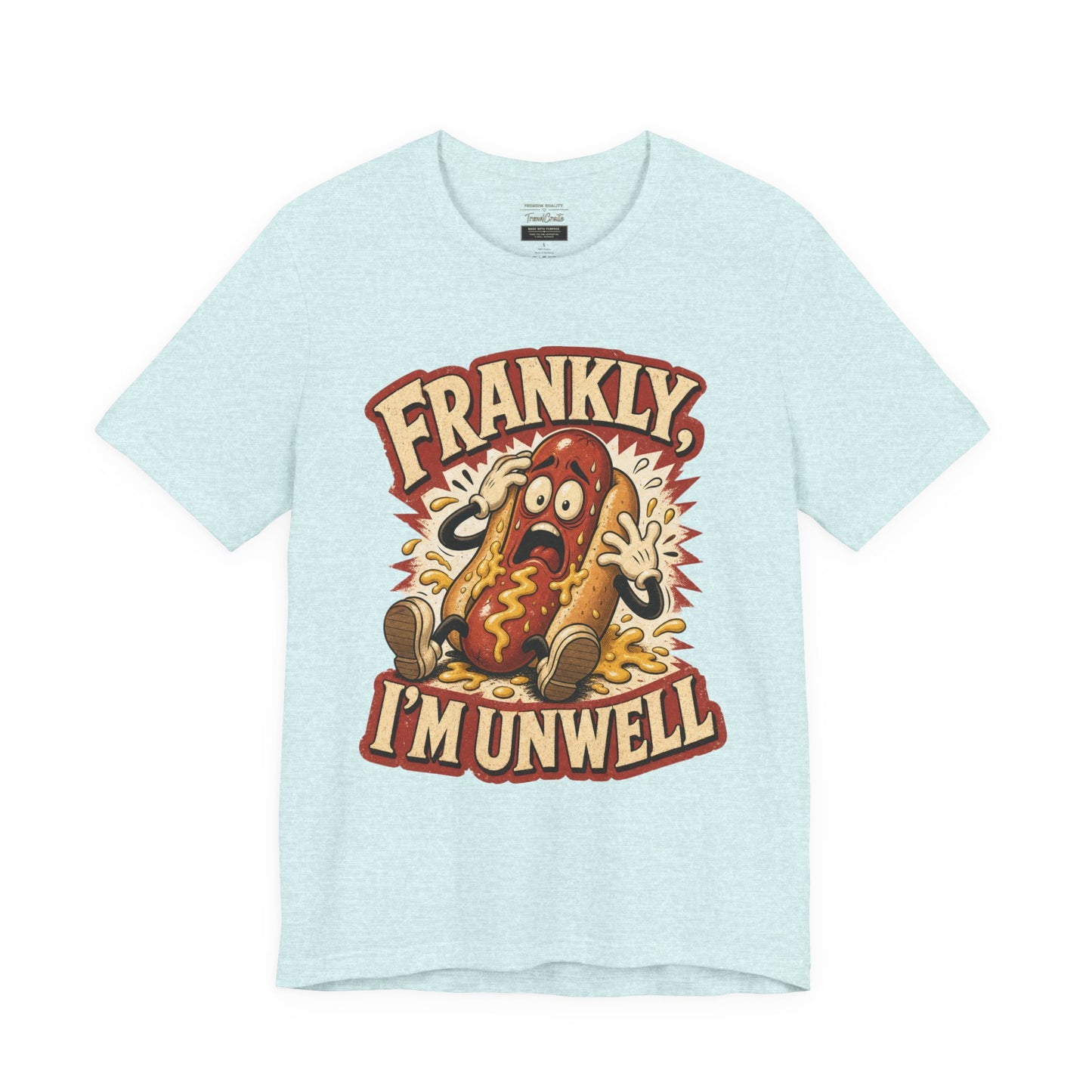 Frankly I’m Unwell Hot Dog Graphic Tee