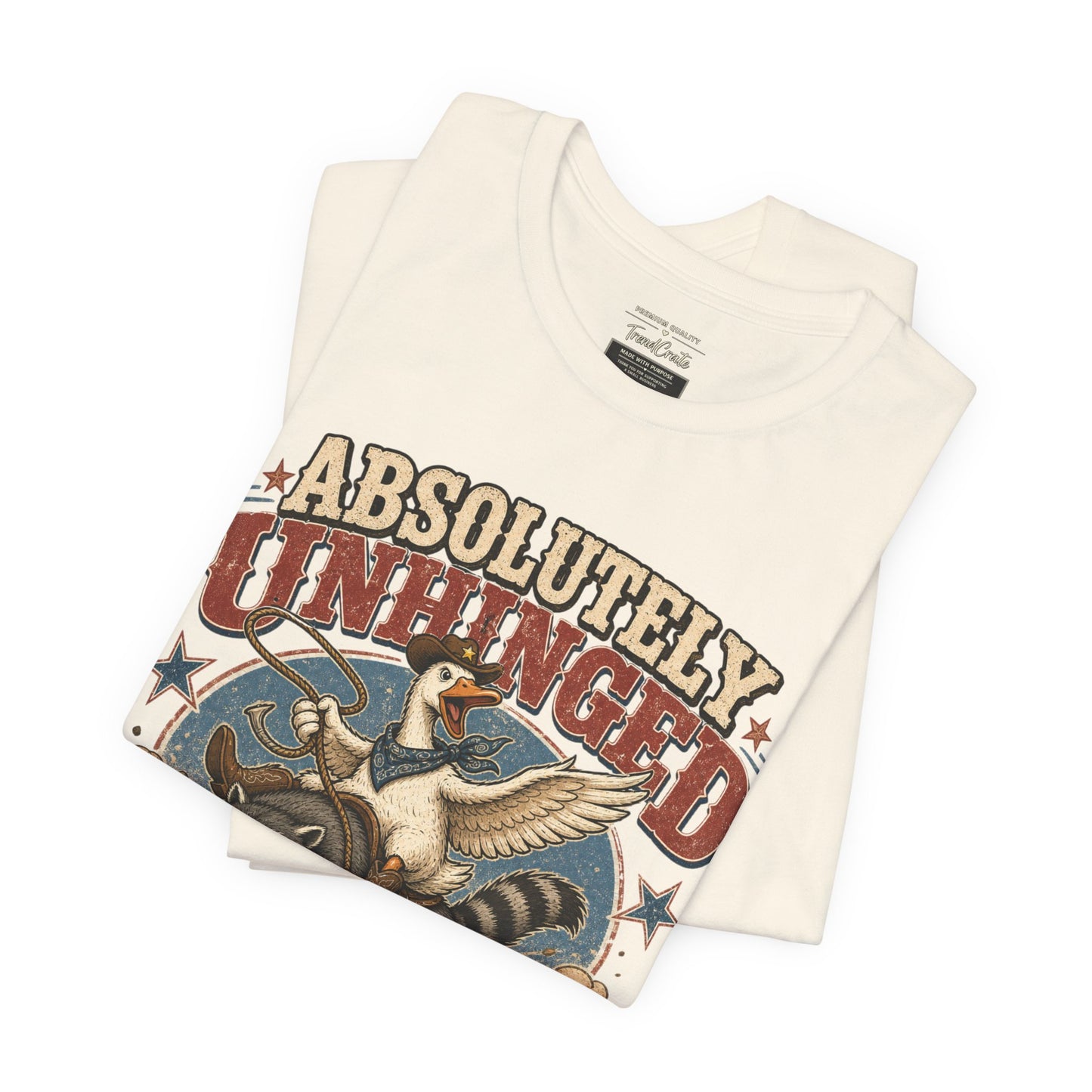 Absolutely Unhinged Tee