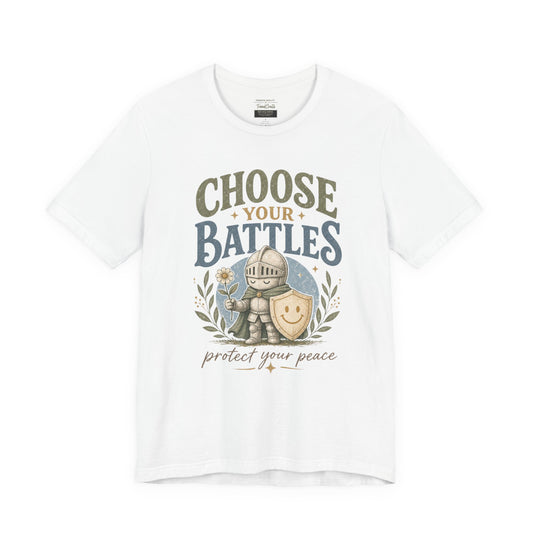 Choose Your Battles Tee — 'Protect Your Peace' Knight Graphic T-Shirt