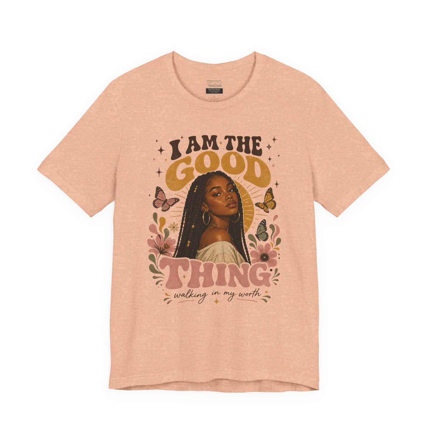 I Am The Good Thing Graphic Tee — Empowering Black Woman Portrait T-Shirt
