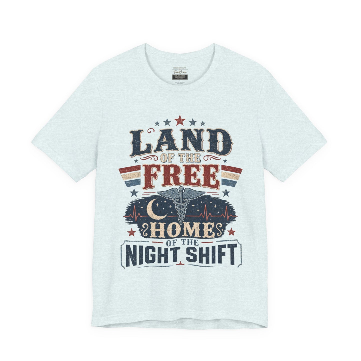 Land of the Free, Home of the Night Shift Tee
