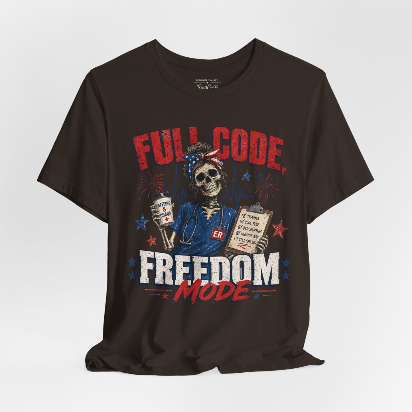 Full Code, Freedom Mode Nurse Tee
