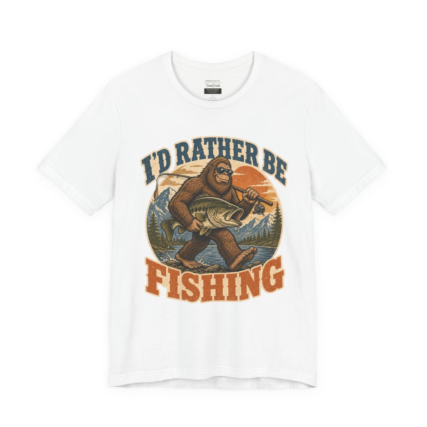 Fishing T-Shirt — "I'd Rather Be Fishing" Bigfoot Graphic Tee