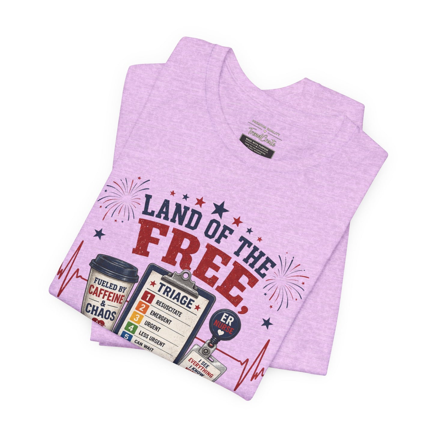 Land of the Free, Home of the Triage Tee