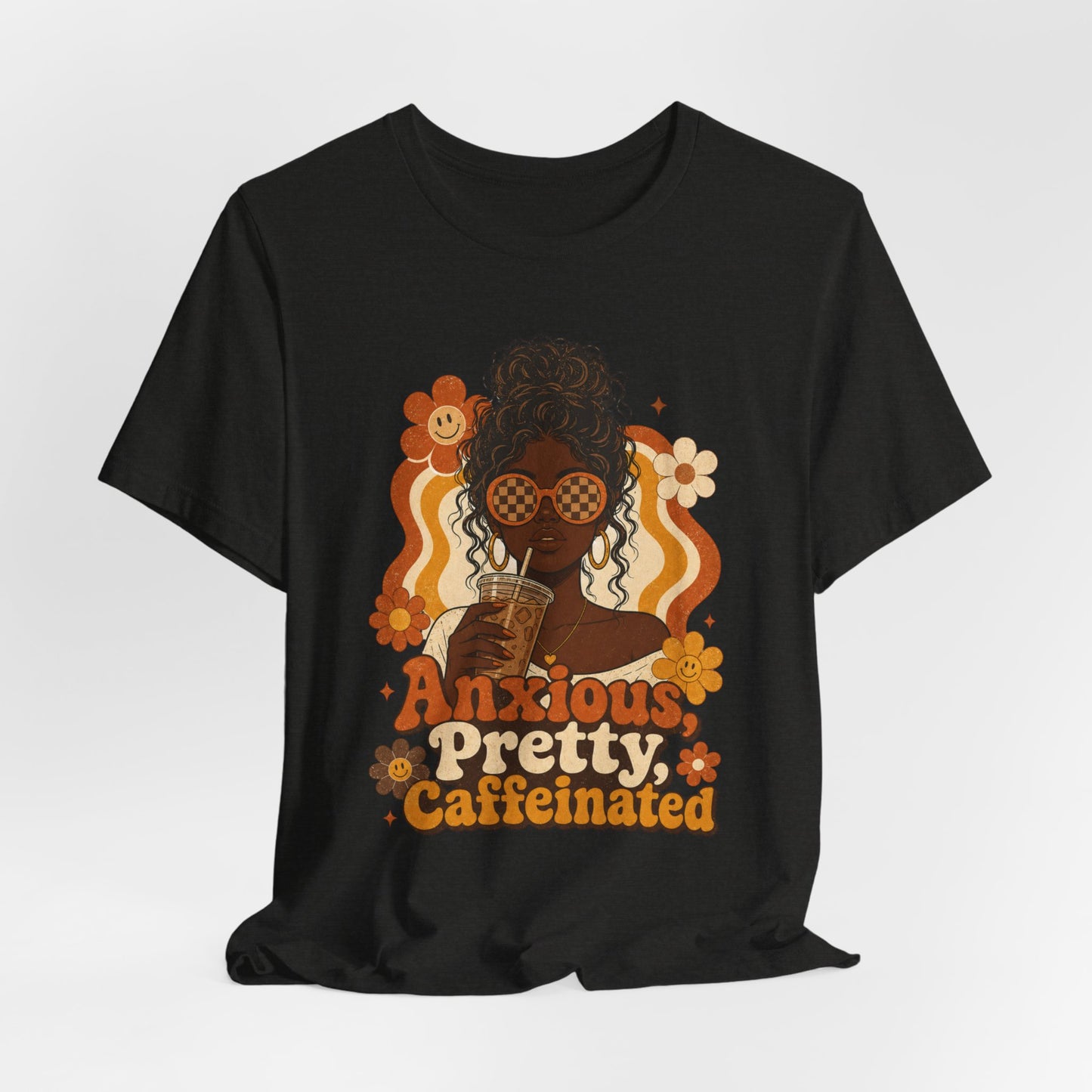 Anxious Pretty Caffeinated Tee — Retro Floral Coffee Lover Shirt