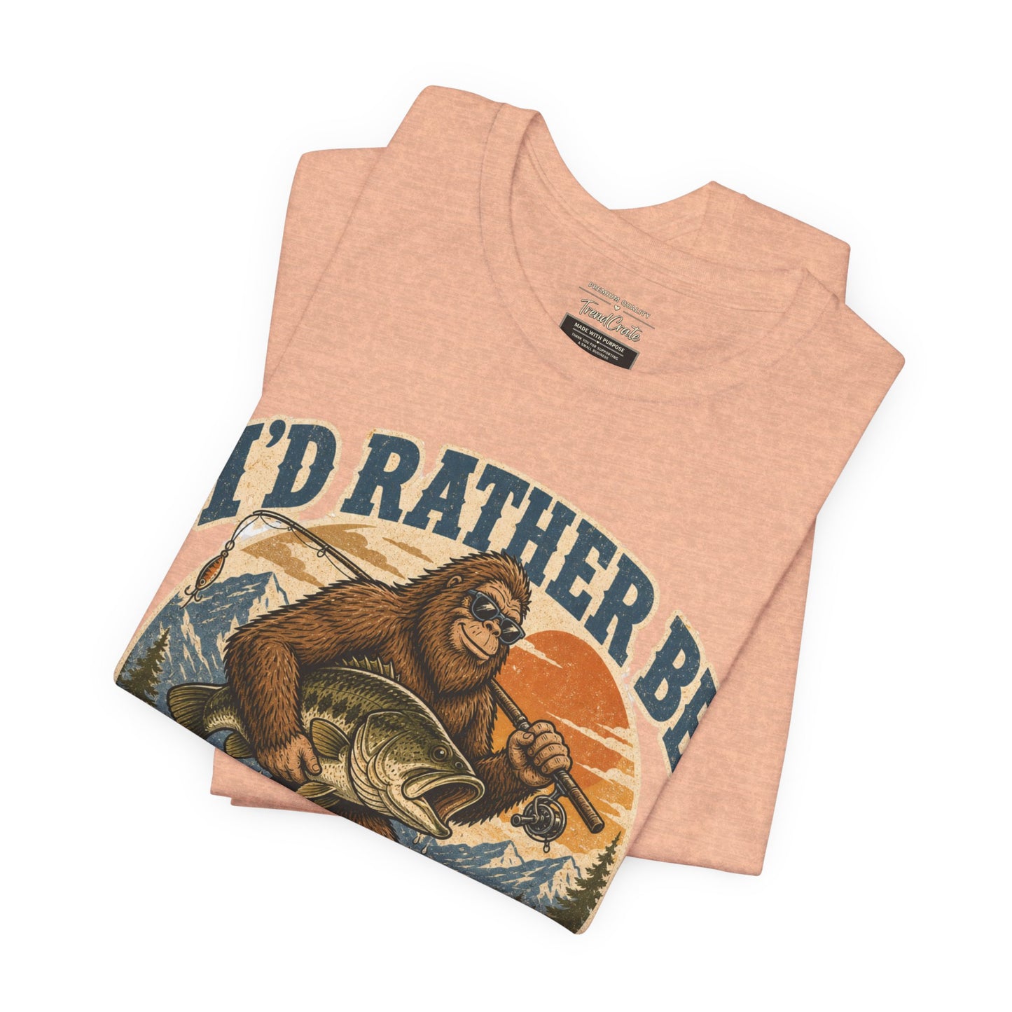 Fishing T-Shirt — "I'd Rather Be Fishing" Bigfoot Graphic Tee