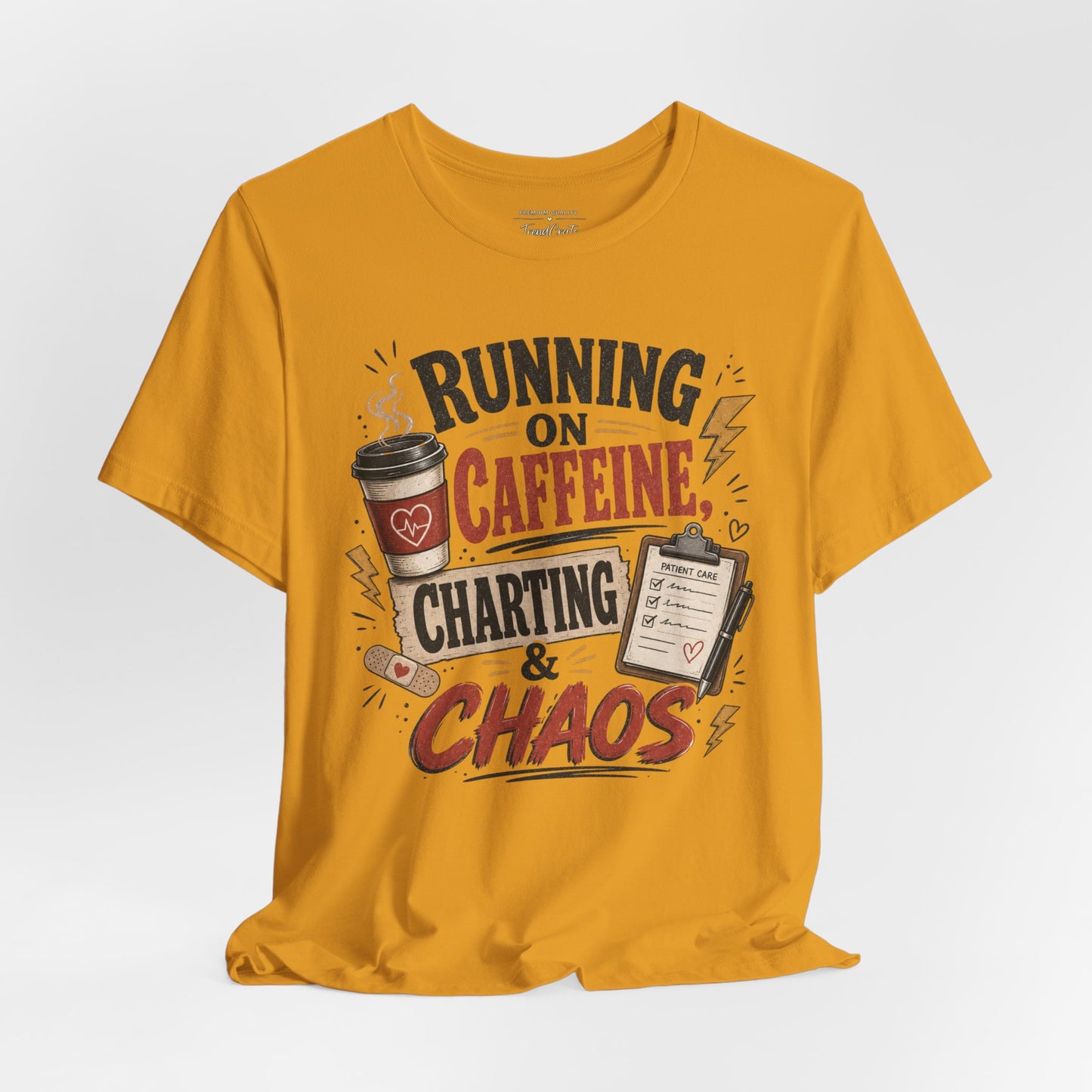 Running on Caffeine, Charting & Chaos Tee