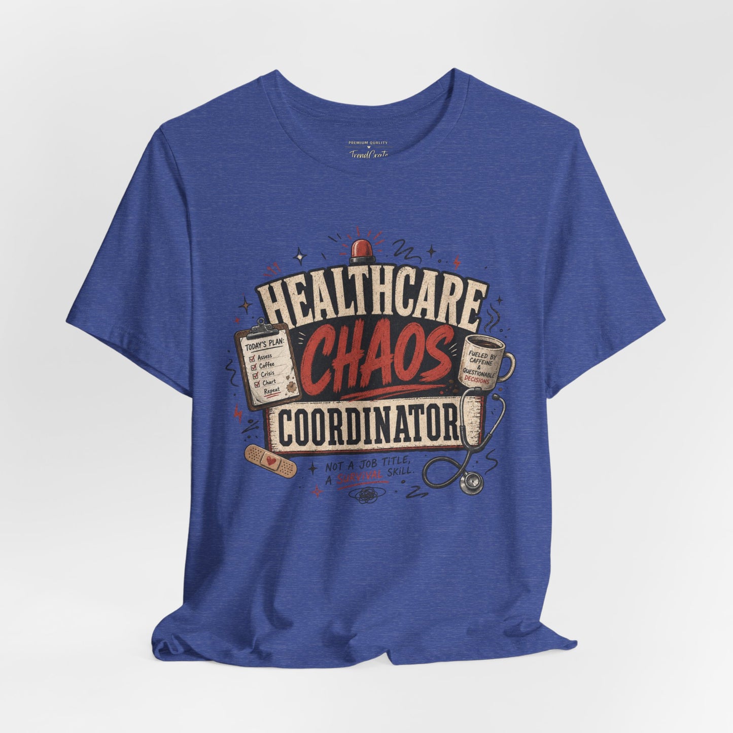 Healthcare Chaos Coordinator Tee