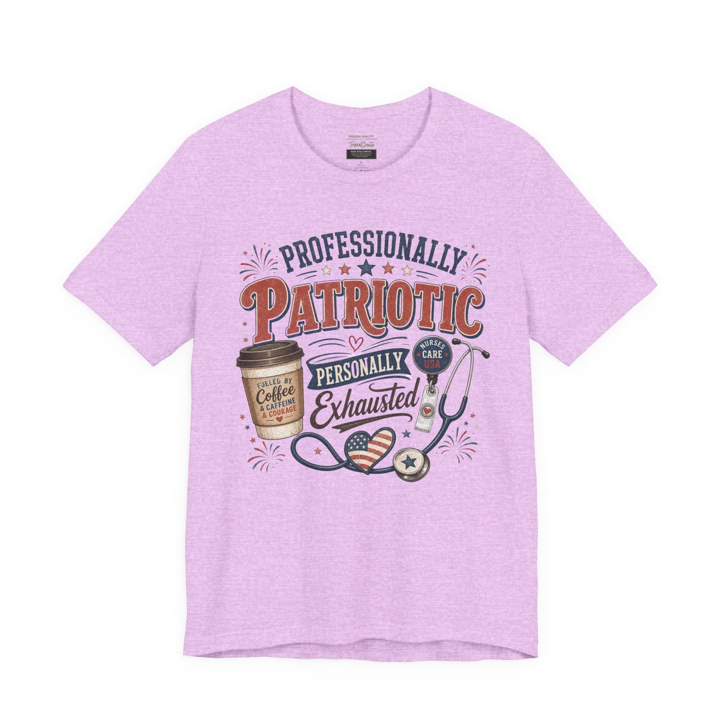 Professionally Patriotic, Personally Exhausted Tee