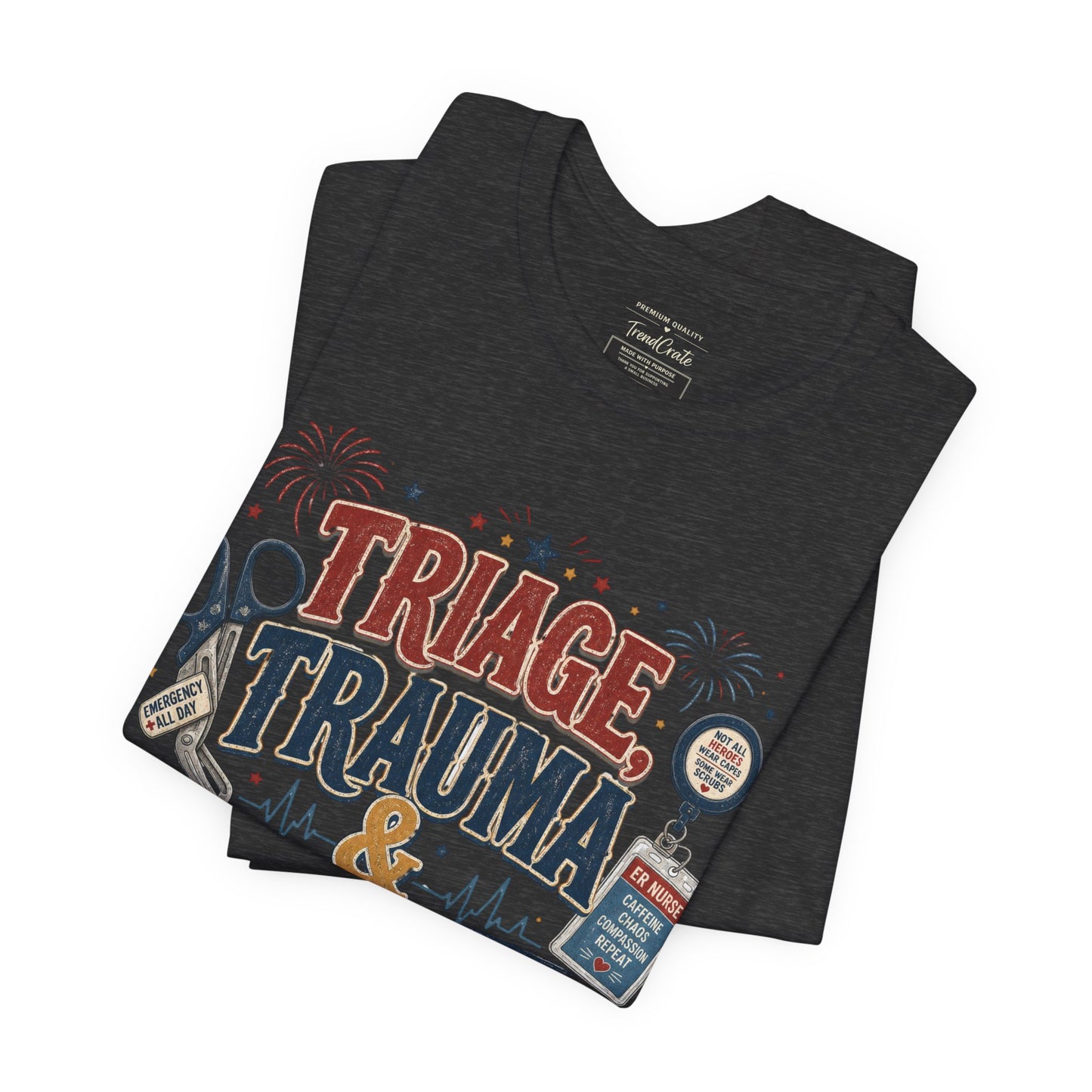 Triage, Trauma & Freedom Tee