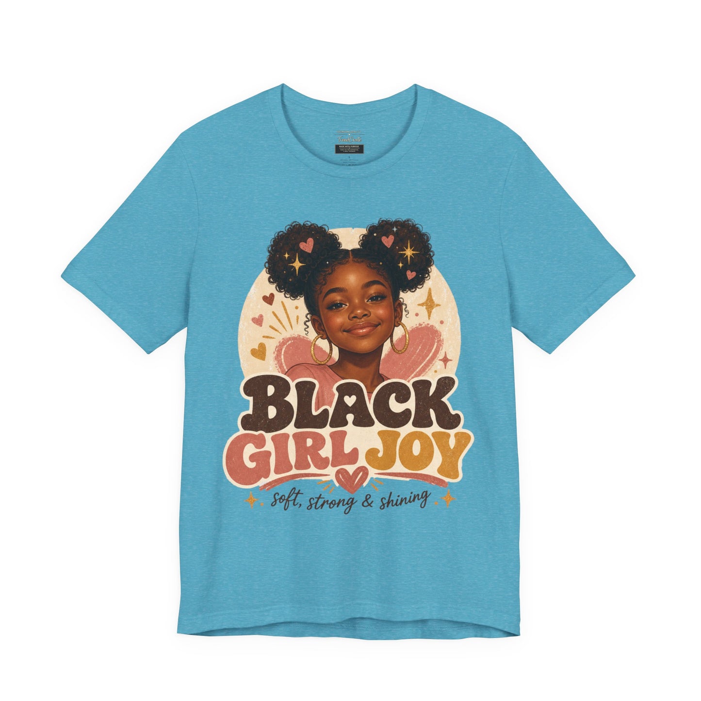 Black Girl Joy Graphic Tee — "Black Girl Joy: Soft, Strong & Shining"