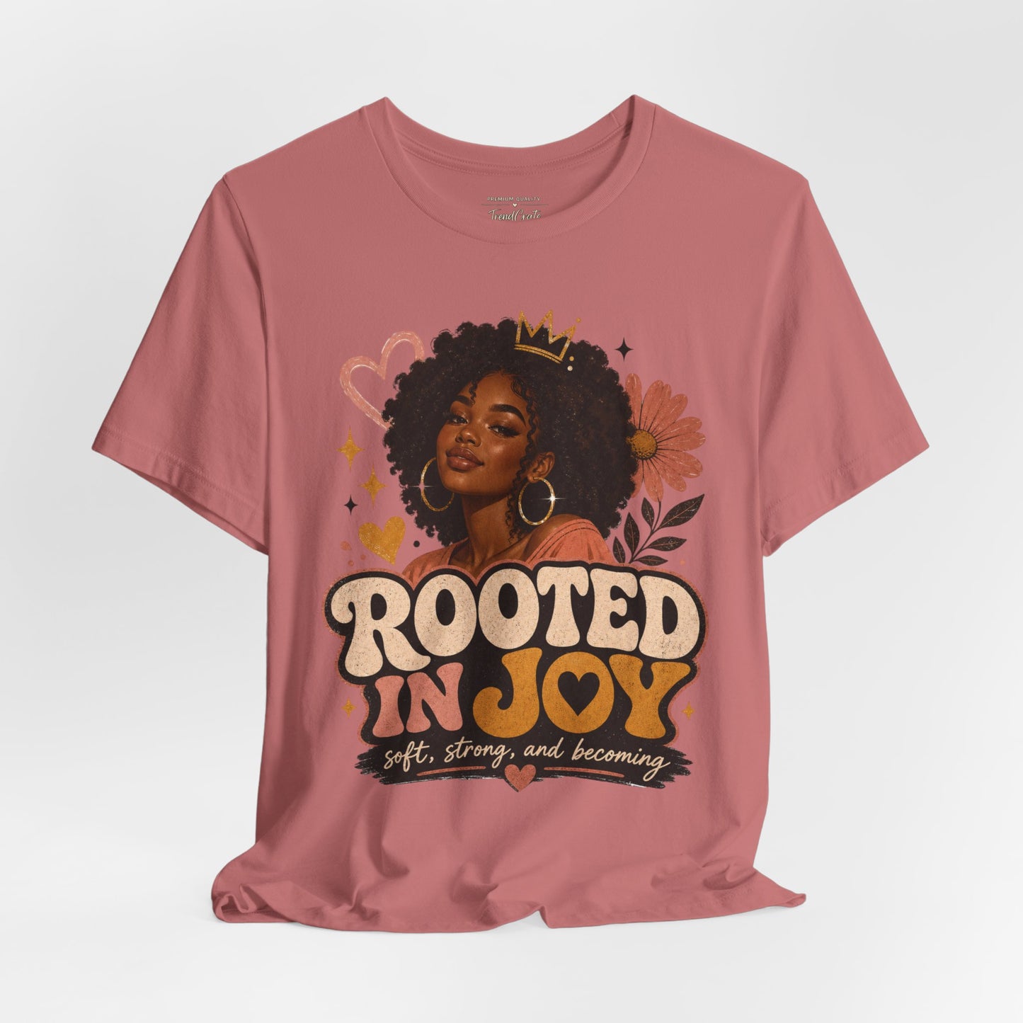 Rooted in Joy Tee — Afrocentric Inspirational Graphic T-Shirt