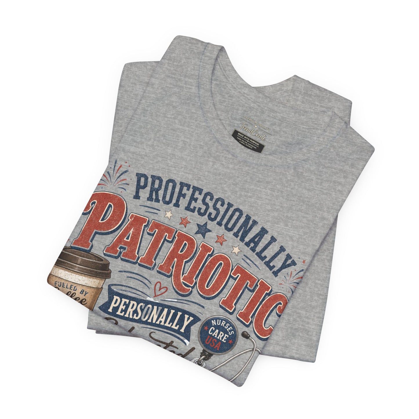 Professionally Patriotic, Personally Exhausted Tee