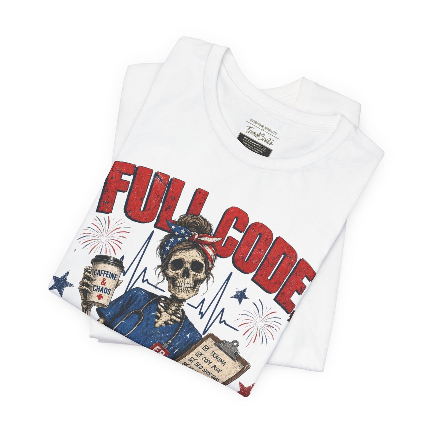 Full Code, Freedom Mode Nurse Tee