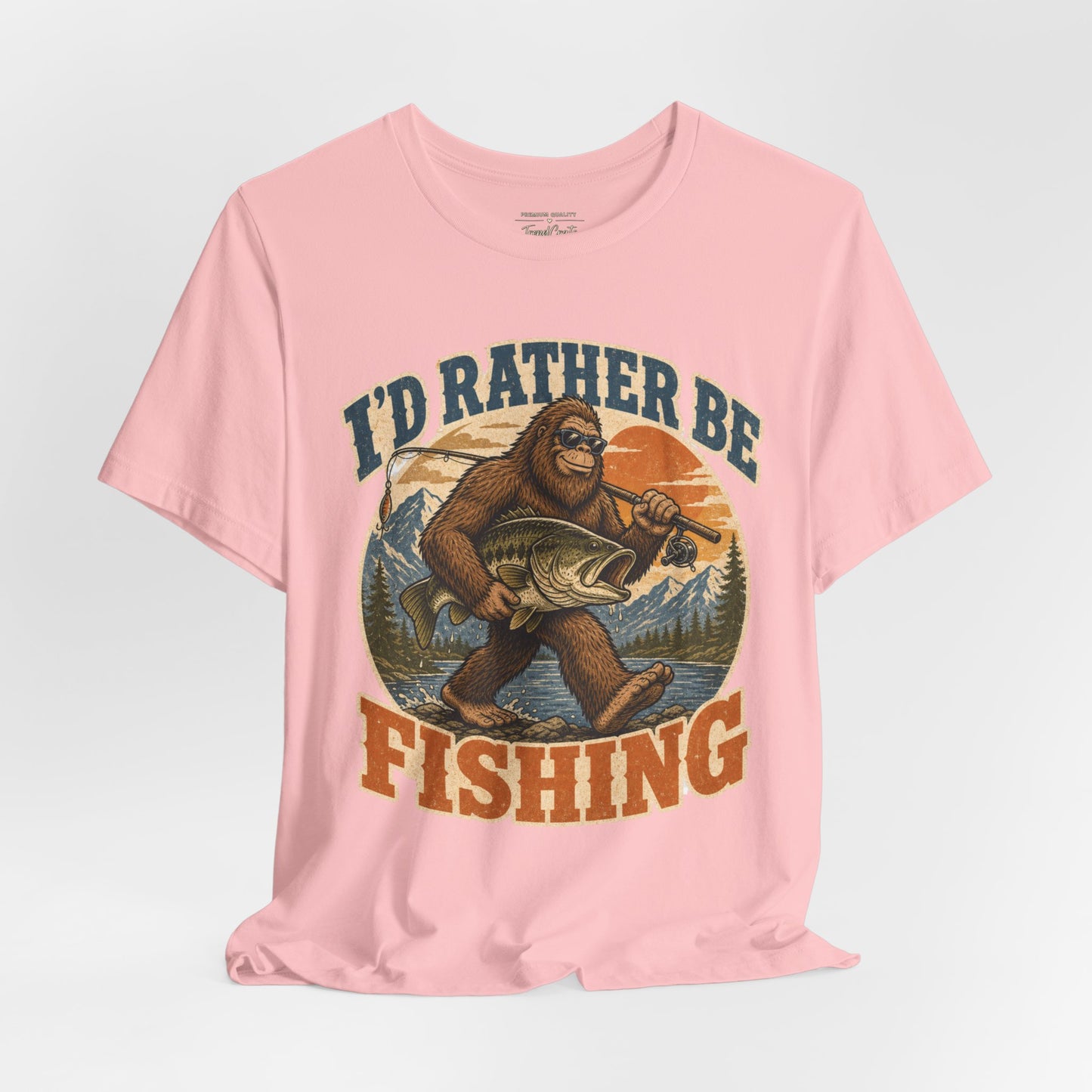 Fishing T-Shirt — "I'd Rather Be Fishing" Bigfoot Graphic Tee