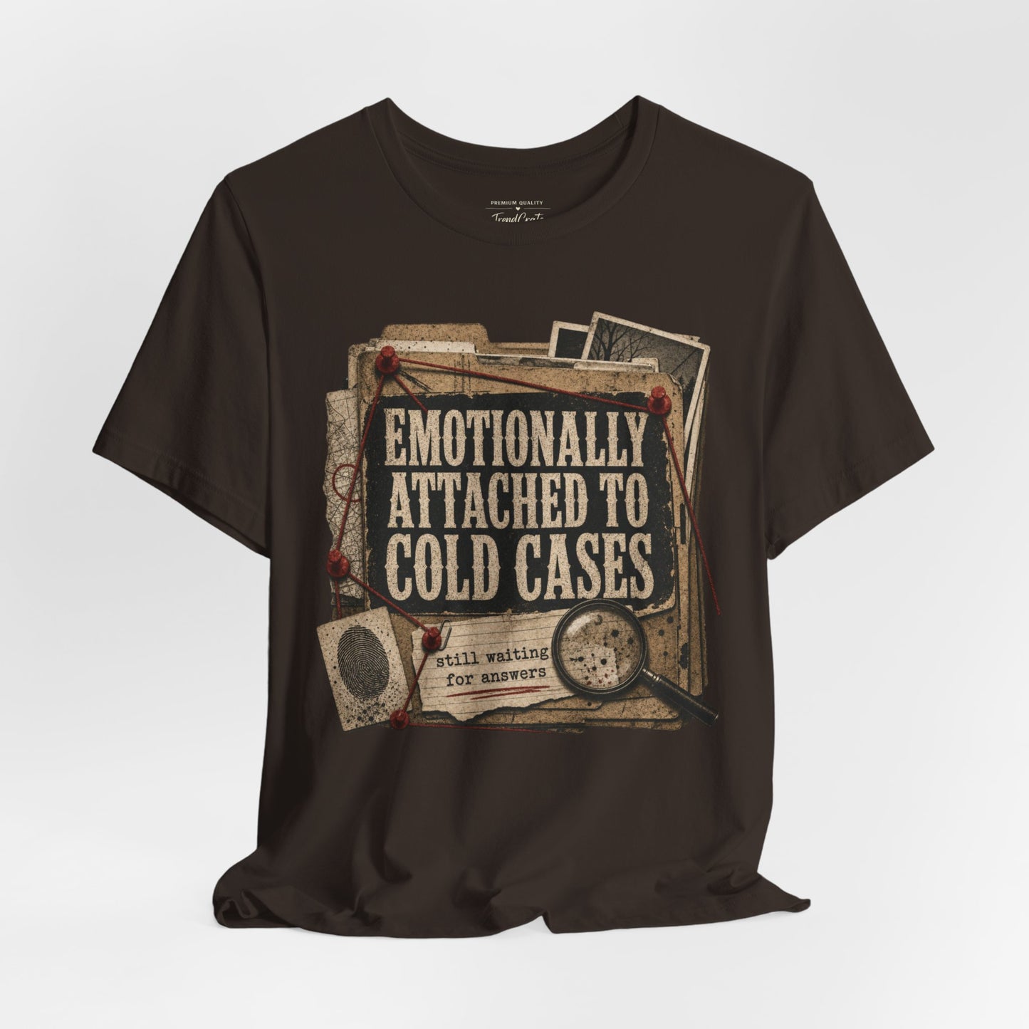 True Crime T-Shirt — "Emotionally Attached to Cold Cases" Vintage Detective Tee