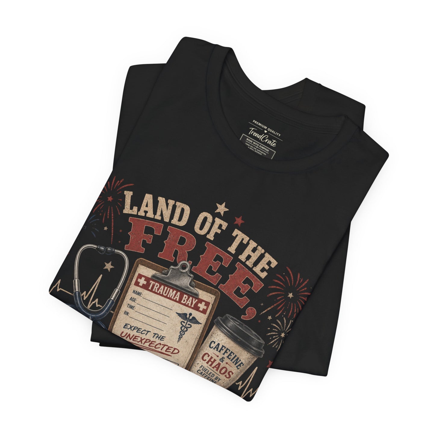 Land of the Free, Home of the Trauma Bay Tee
