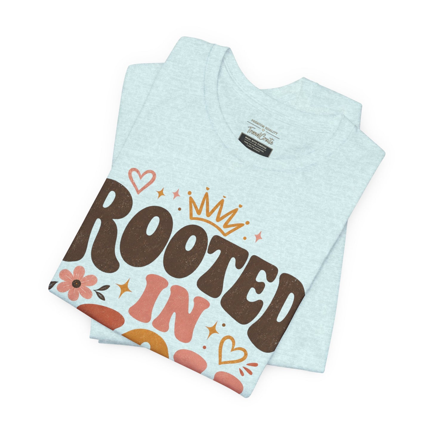 Rooted in Joy T-Shirt — Soft, Empowering Retro Floral Tee