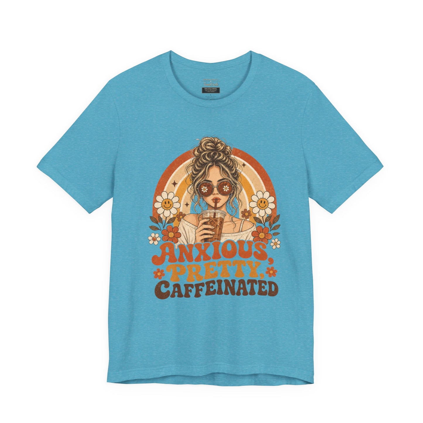 Anxious Pretty Caffeinated Tee