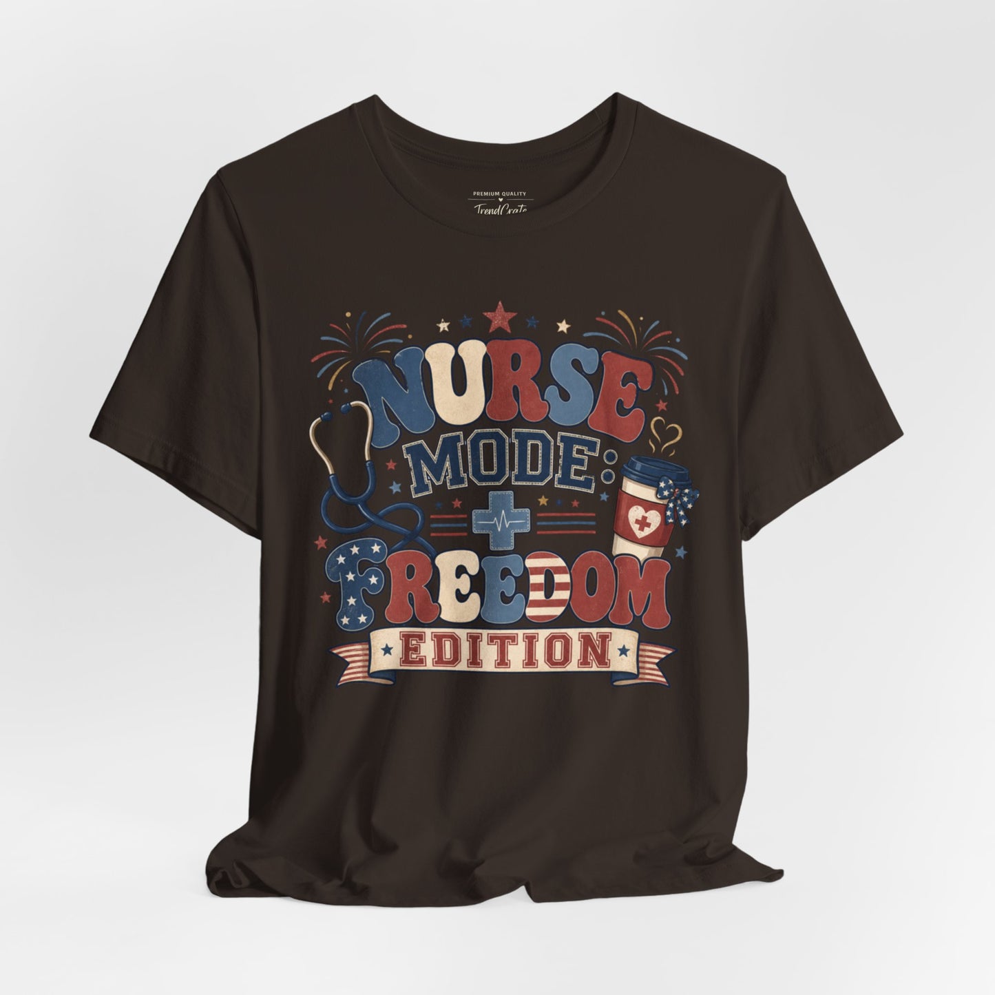 Nurse Mode: Freedom Edition Tee