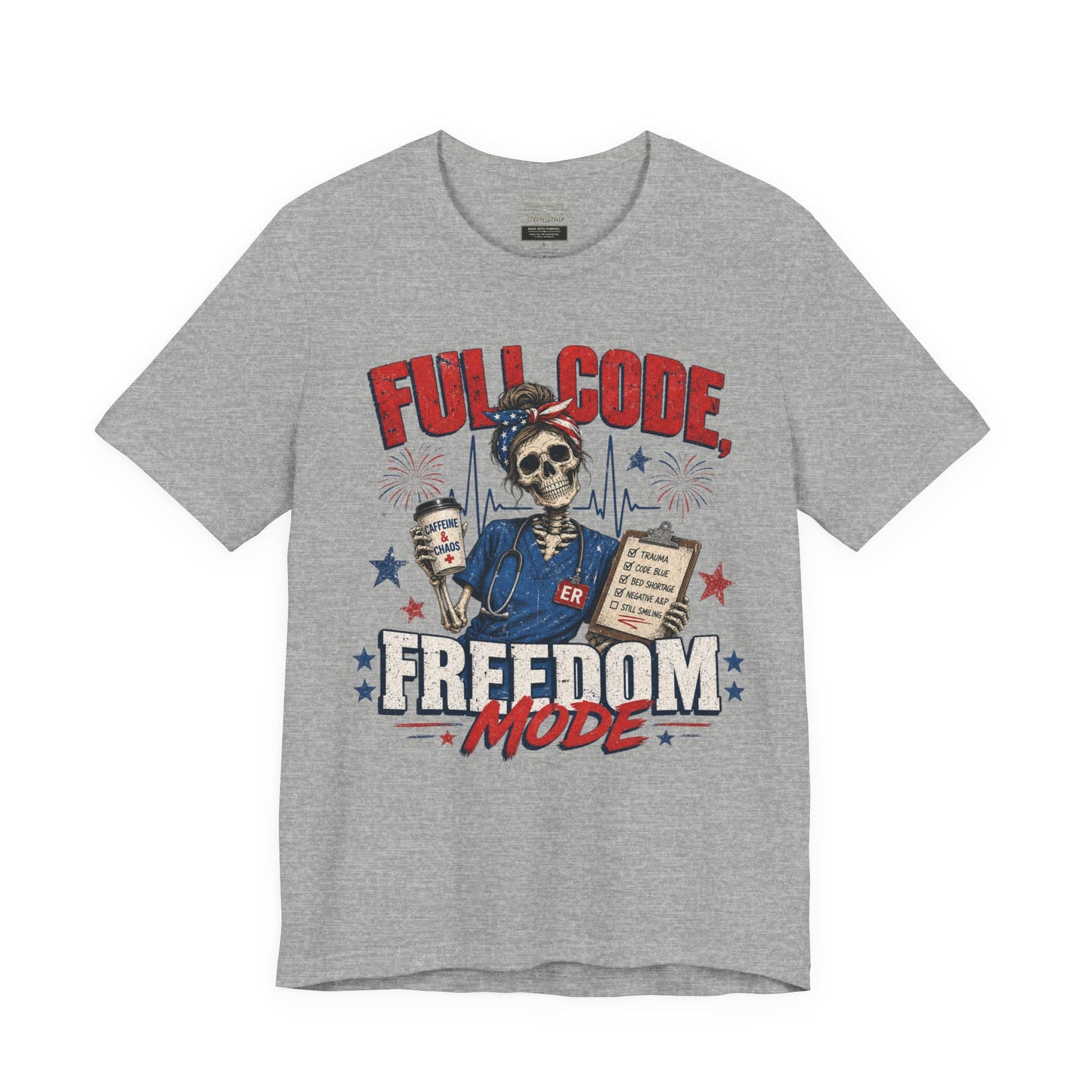 Full Code, Freedom Mode Nurse Tee