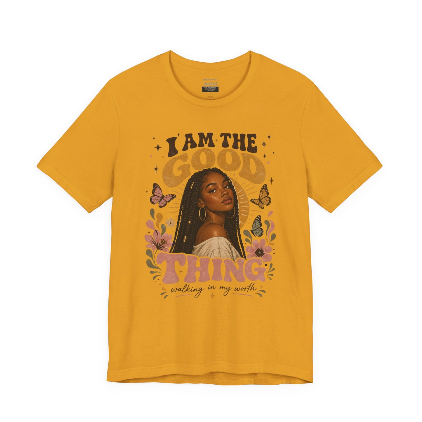 I Am The Good Thing Graphic Tee — Empowering Black Woman Portrait T-Shirt
