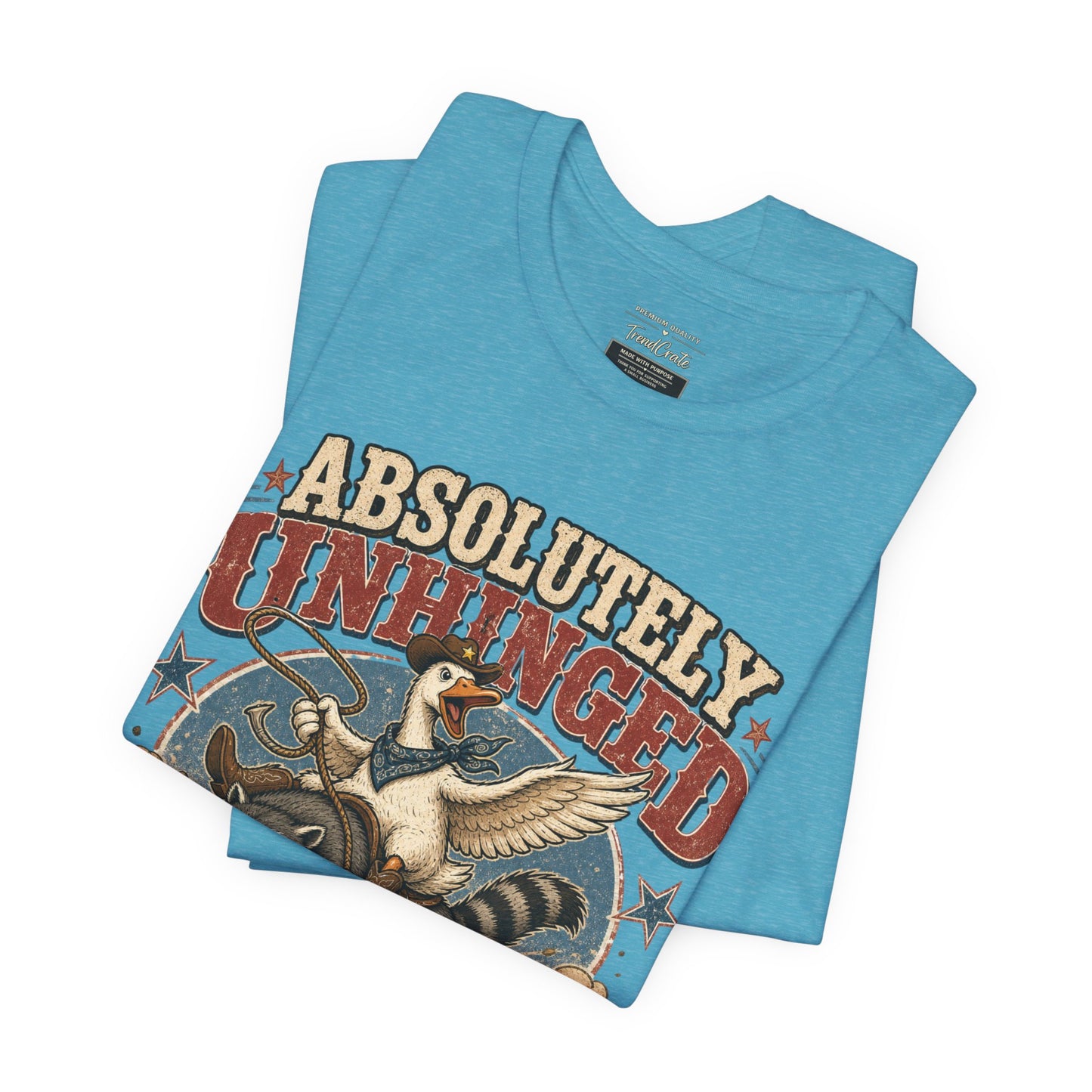 Absolutely Unhinged Tee