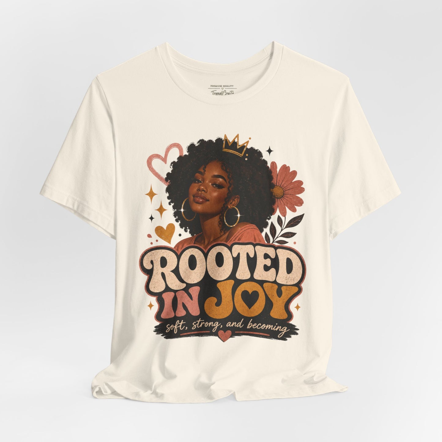 Rooted in Joy Tee — Afrocentric Inspirational Graphic T-Shirt