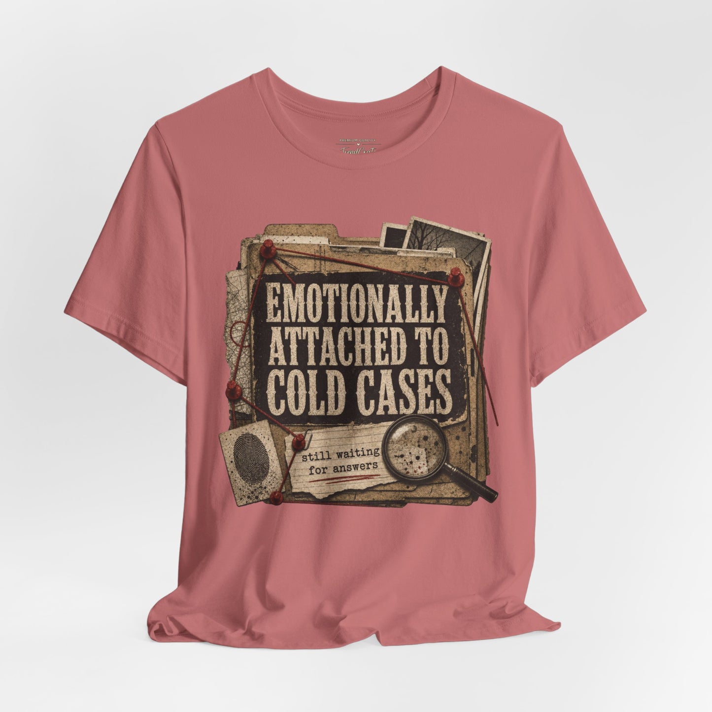 True Crime T-Shirt — "Emotionally Attached to Cold Cases" Vintage Detective Tee