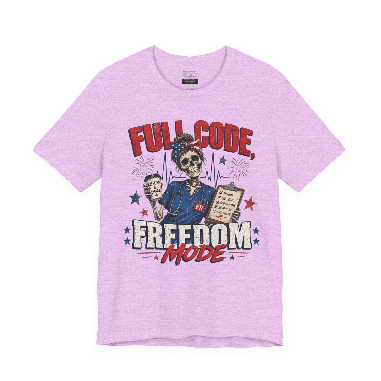 Full Code, Freedom Mode Nurse Tee