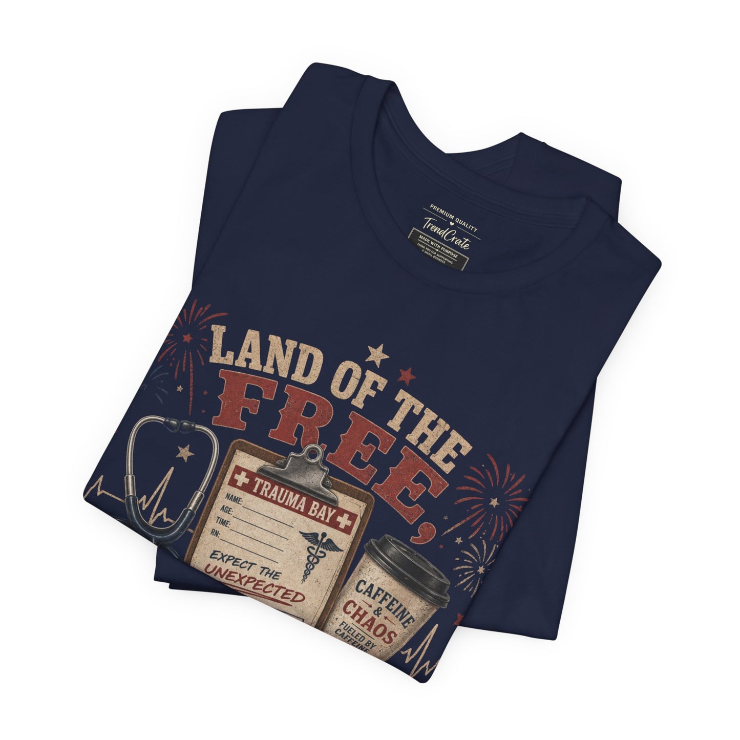 Land of the Free, Home of the Trauma Bay Tee