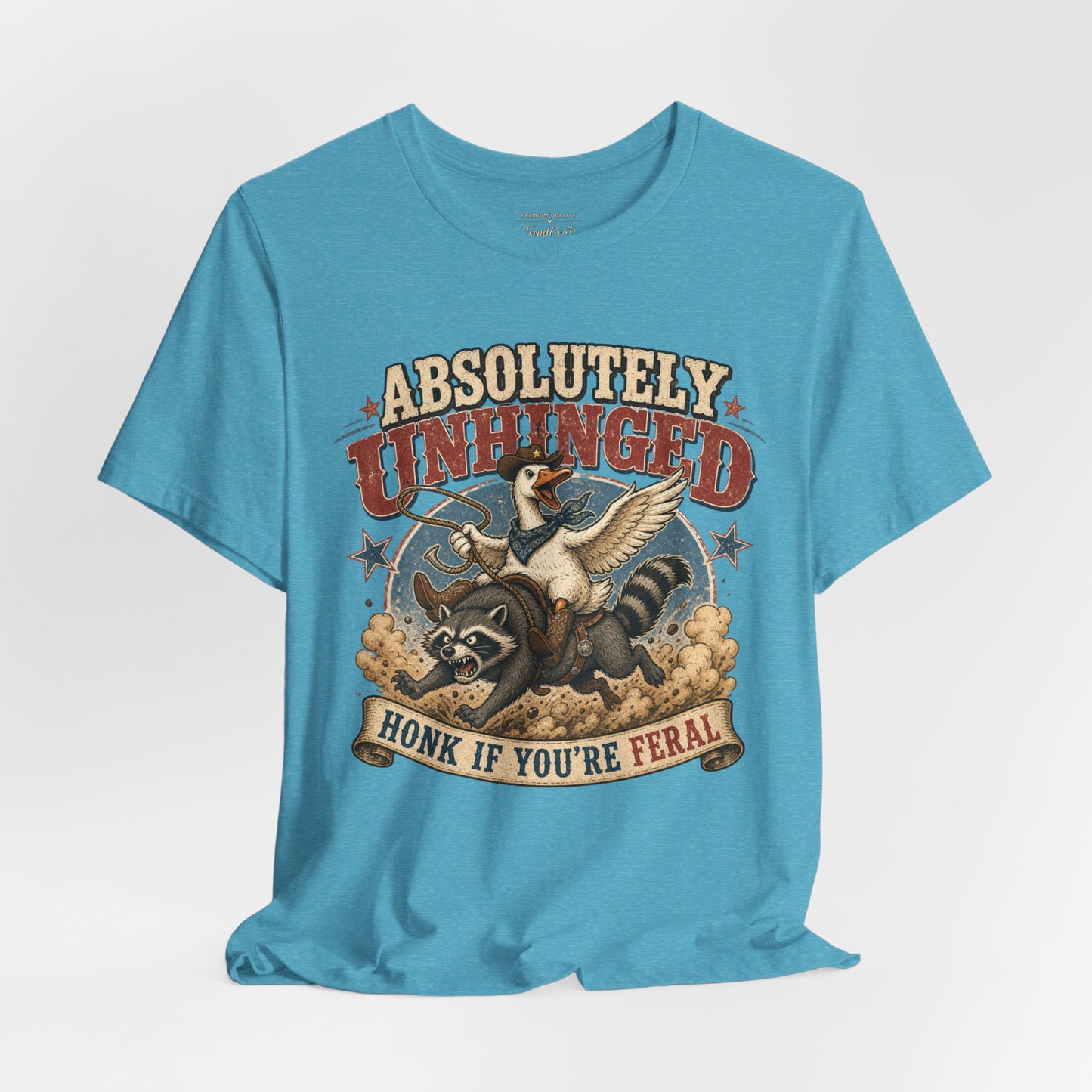 Absolutely Unhinged Tee