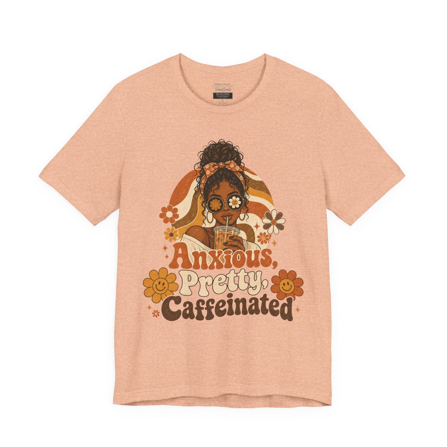 Anxious Pretty Caffeinated Tee — Retro Floral Coffee Shirt