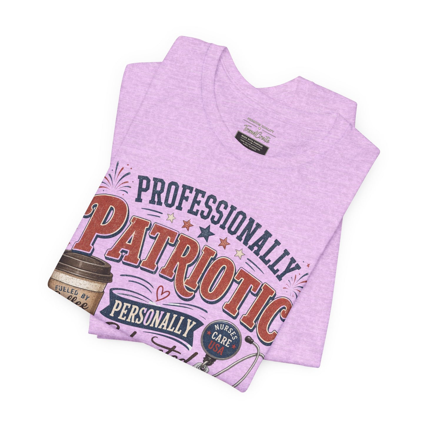 Professionally Patriotic, Personally Exhausted Tee