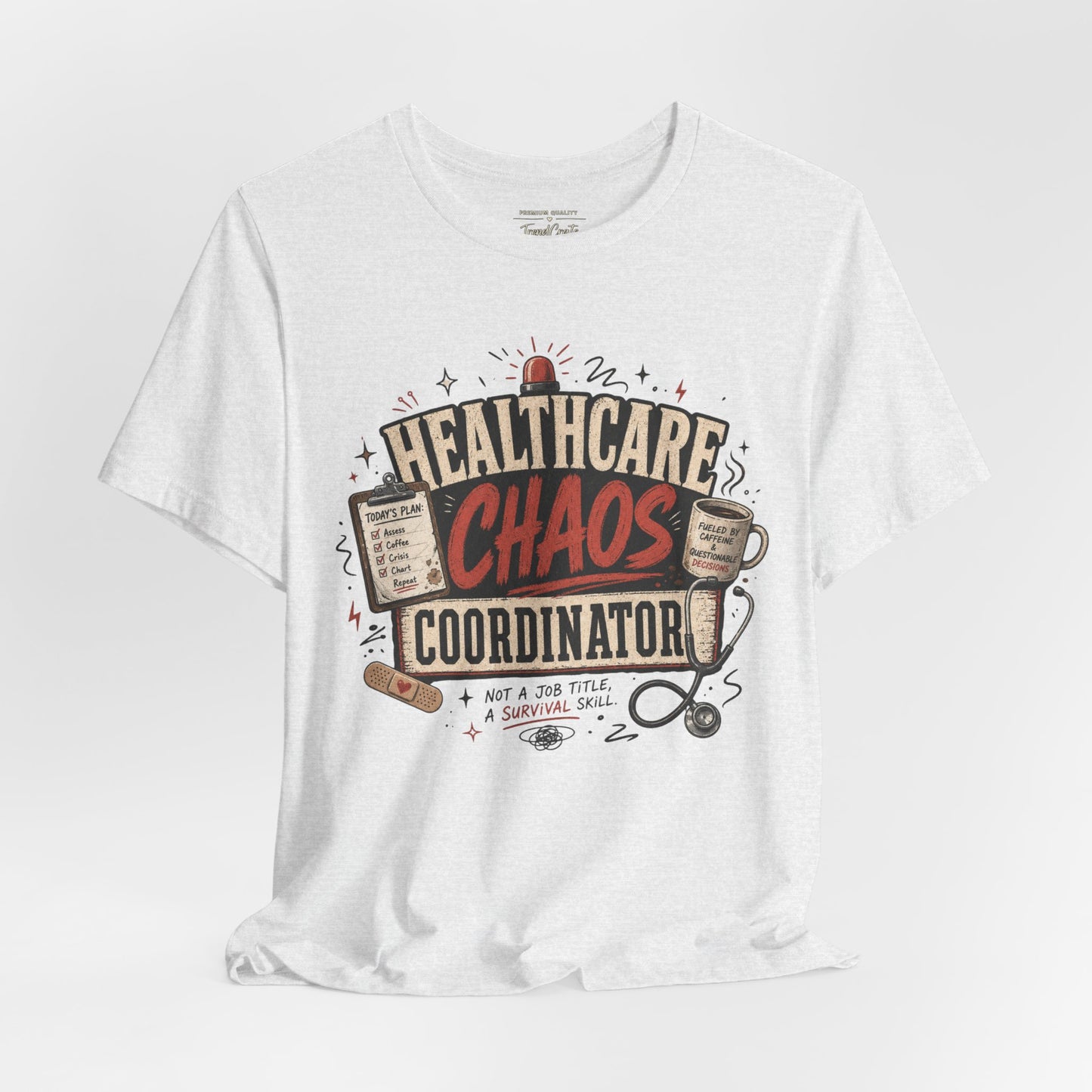 Healthcare Chaos Coordinator Tee