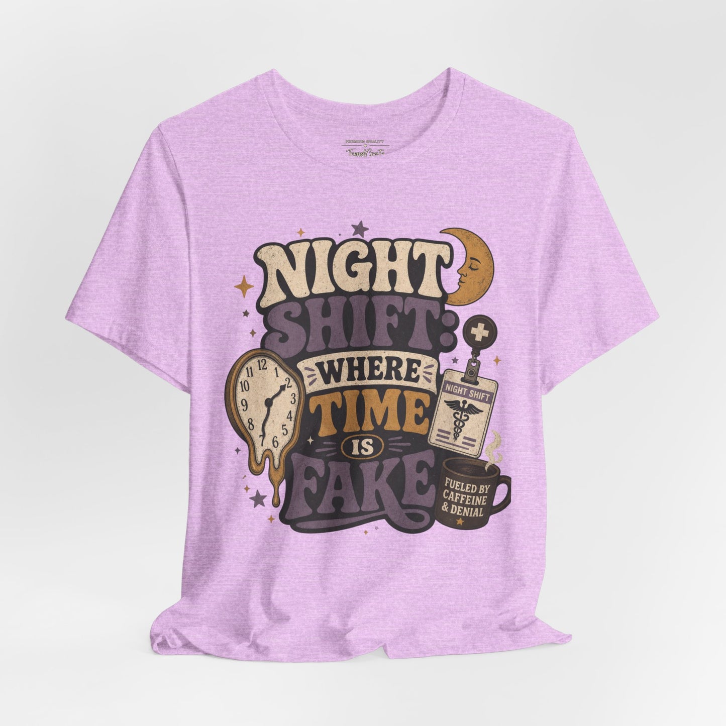 Night Shift: Where Time Is Fake Tee