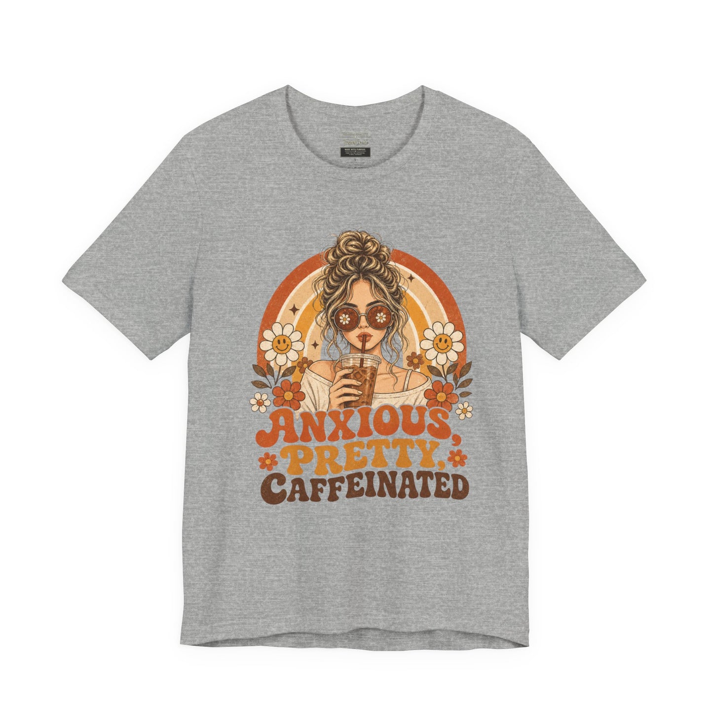Anxious Pretty Caffeinated Tee