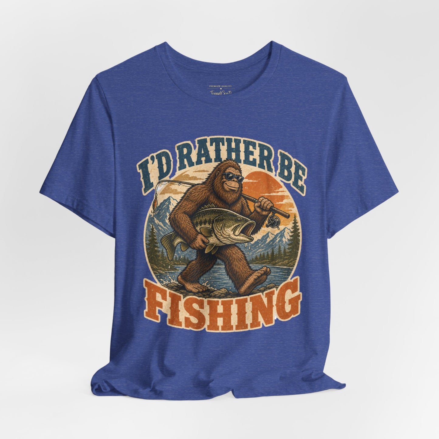 Fishing T-Shirt — "I'd Rather Be Fishing" Bigfoot Graphic Tee