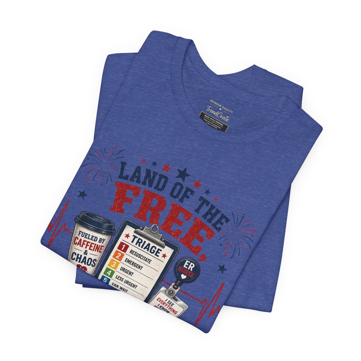 Land of the Free, Home of the Triage Tee