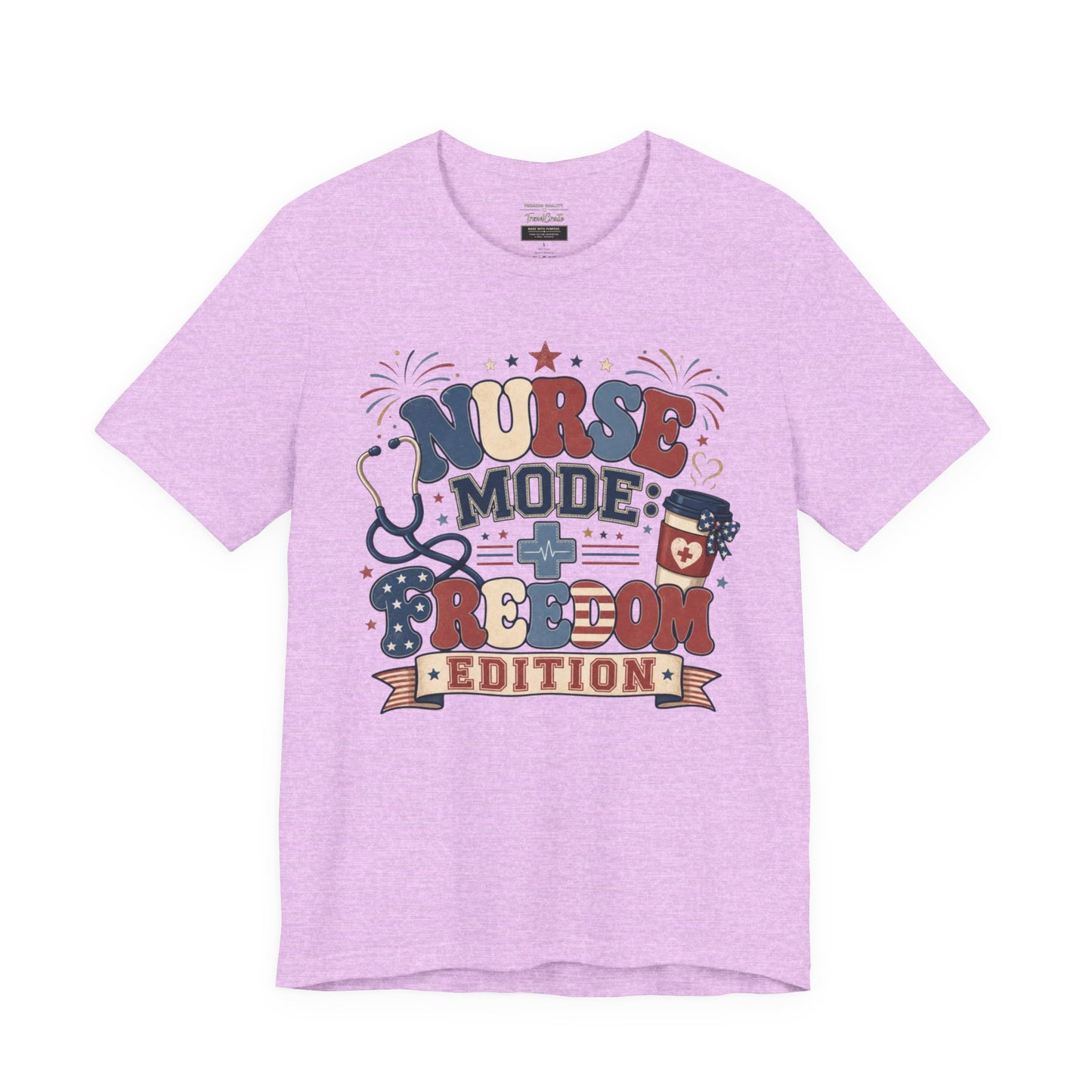 Nurse Mode: Freedom Edition Tee