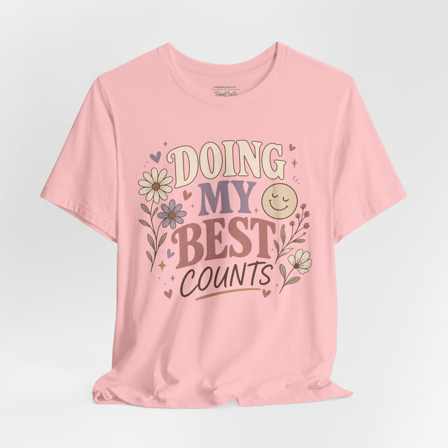 Doing My Best Counts Tee