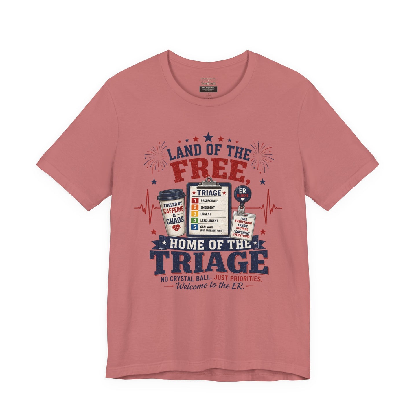 Land of the Free, Home of the Triage Tee