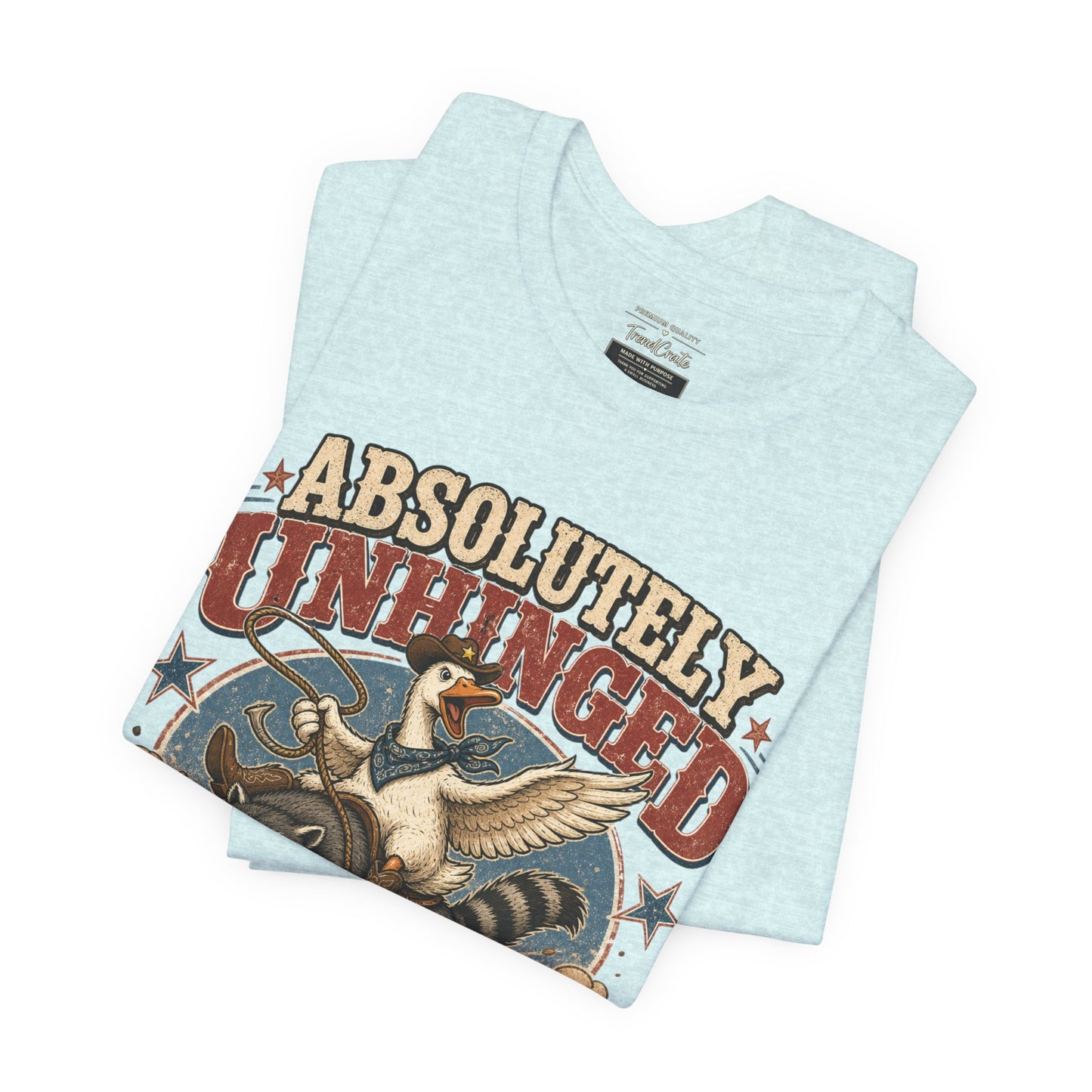 Absolutely Unhinged Tee