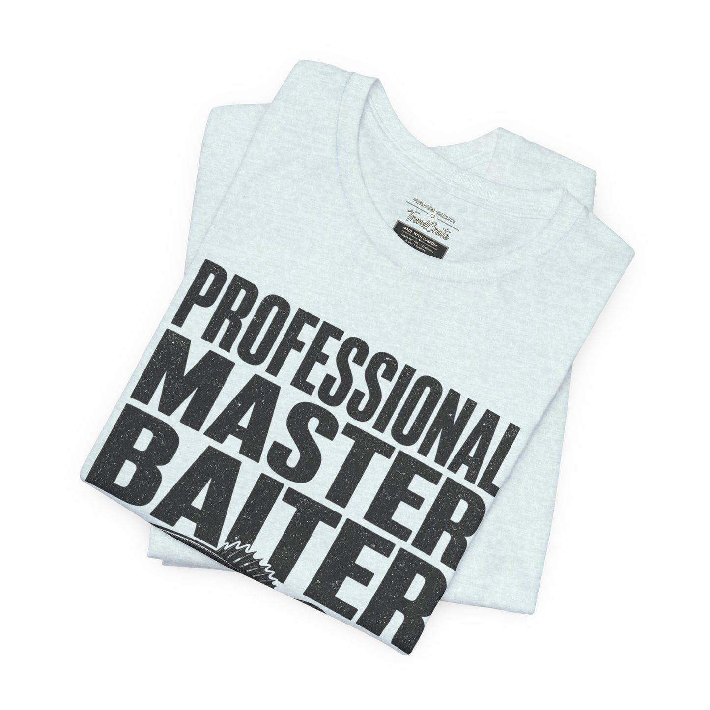 Fishing T-Shirt - "Professional Master Baiter" Bass Graphic Tee